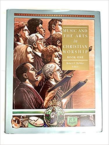 Music and the Arts in Christian Worship, Book 1 (The Complete Library of Christian Worship) cover