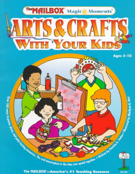 Arts & Crafts With Your Kids (Magic Moments) cover