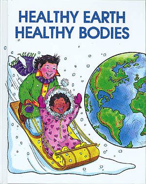 Healthy Earth, Healthy Bodies (We Can Save the Earth) cover
