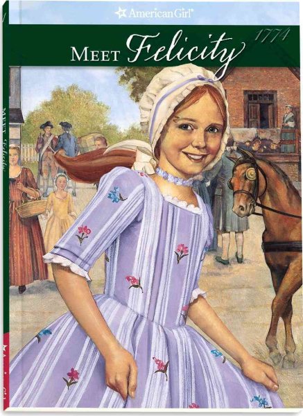 Meet Felicity (The American Girls Collection, Book 1) cover