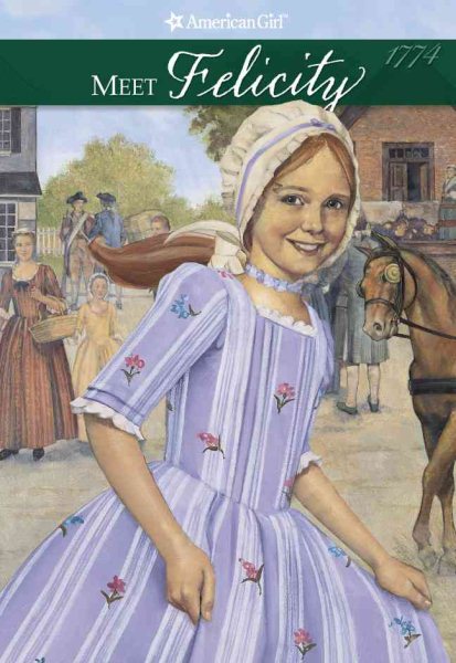 Meet Felicity: An American Girl (The American Girls Collection, Book 1) cover
