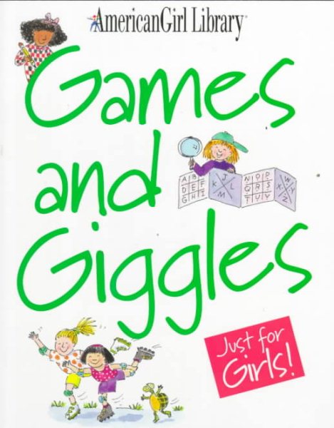Games and Giggles Just for Girls (American Girl Library) cover