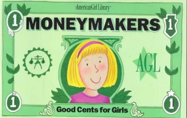 Moneymakers: Good Cents for Girls (American Girl Library) cover