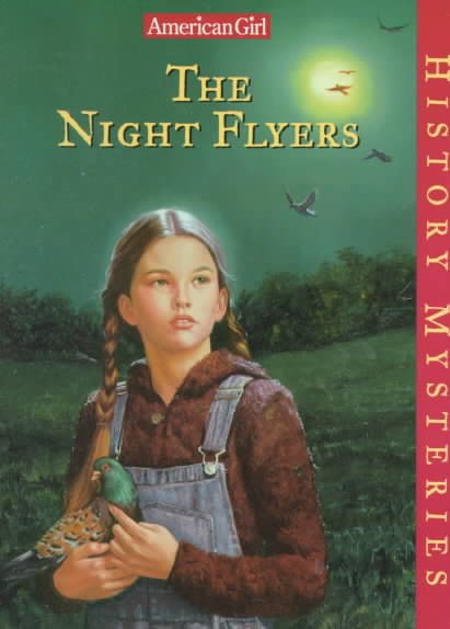 The Night Flyers (American Girl History Mysteries) cover