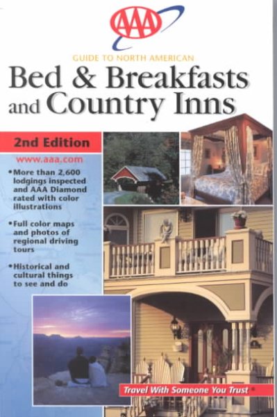 AAA Guide to North American Bed & Breakfasts and Country Inns (Aaa Guide to North American Bed & Breakfasts Country Inns) cover