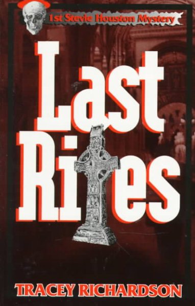 Last Rites (Stevie Houston Mysteries) cover