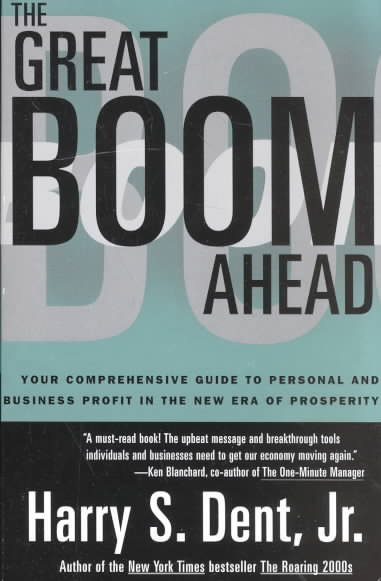 Great Boom Ahead: Your Guide to Personal & Business Profit in the New Era of Prosperity cover
