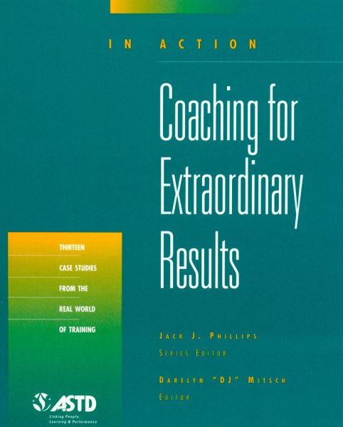 Coaching for Extraordinary Results (In Action Case Study Series) cover
