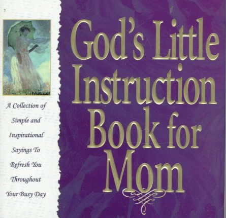 God's Little Instruction Book for Mom (God's Little Instruction Book - the Teeny Tiny Series) cover