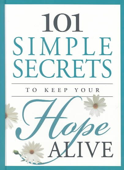 101 Simple Secrets to Keep Your Hope Alive cover