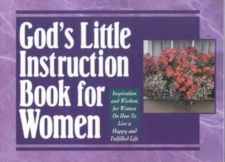 God's Little Instruction Book for Women (God's Little Instruction Book Series)