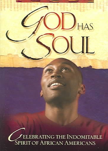 God Has Soul: Inspiring Stories That Celebrate the Indominable Spirit of African Americans (African American Heritage) cover