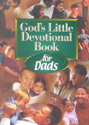 God's Little Devotional Book for Dads (God's Little Devotional Books) cover