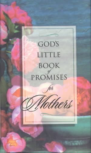 God's Little Book of Promises for Mothers (Gods Little Book of Promises Book) cover