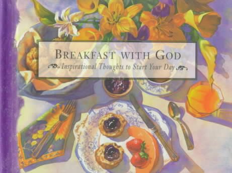 Breakfast With God: Inspirational Thoughts to Start Your Day cover