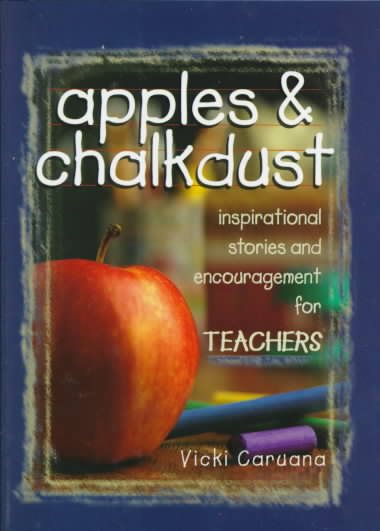 Apples & Chalkdust Inspirational Stories and Encouragement for Teachers cover