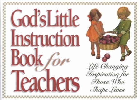 God's Little Instruction Book for Teachers (God's Little Instruction Books) cover