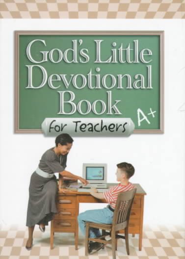 God's Little Devotional Book for Teachers (God's Little Devotional Books) cover