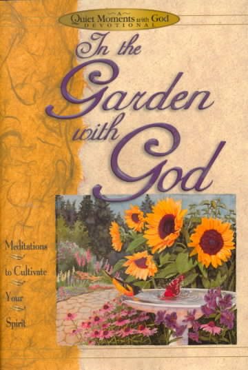 In the Garden With God (Quiet Moments With God)