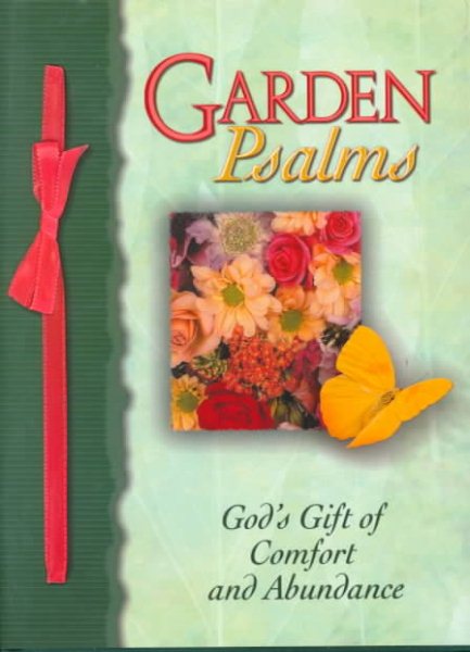 Garden Psalms: God's Gift of Comfort and Abundance
