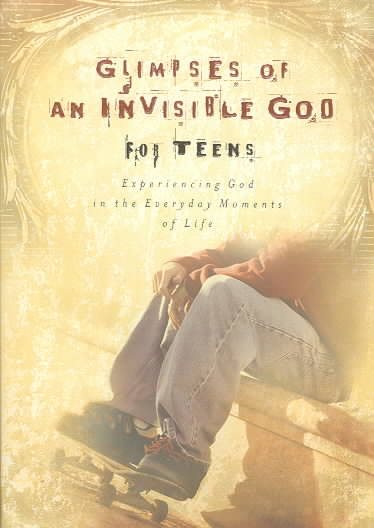 Glimpses of an Invisible God for Teens: Quiet Reflections to Refresh and Restore Your Soul cover