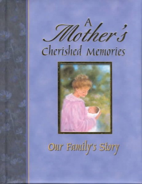A Mother's Cherished Memories