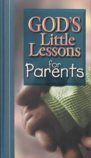 Gods Little Lessons for Parents (God's Little Lessons on Life) cover