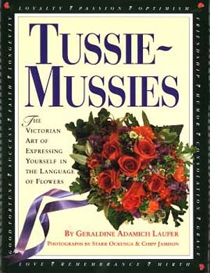 Tussie-Mussies: The Victorian Art of Expressing Yourself in the Language of Flowers cover