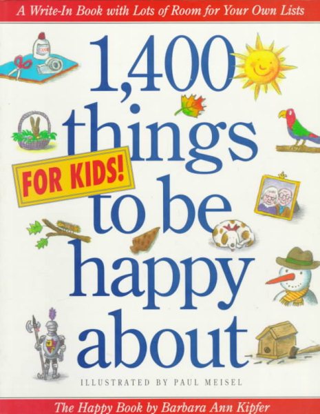1,400 Things for Kids to Be Happy About cover