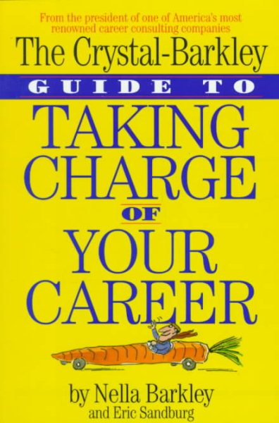 The Crystal-Barkley Guide to Taking Charge of Your Career cover