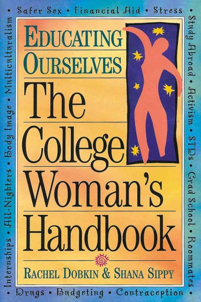 The College Woman's Handbook (Educating Ourselves) cover