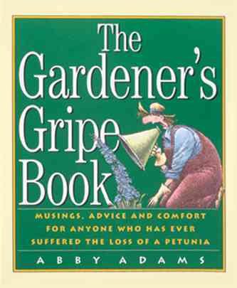 The Gardener's Gripe Book cover