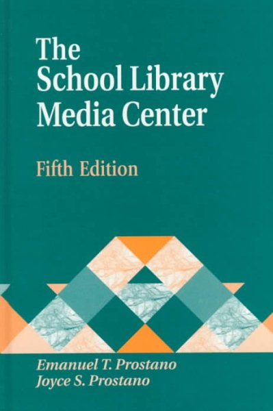 The School Library Media Center (Library and Information Science Text Series)