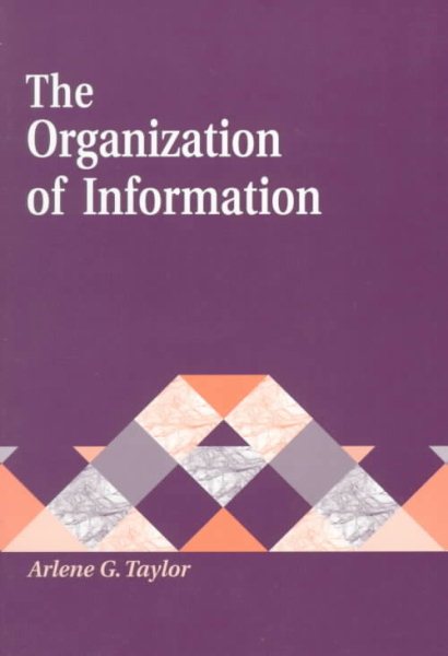 The Organization of Information (Library and Information Science Text) cover