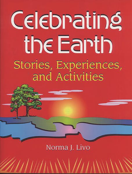 Celebrating the Earth: Stories, Experiences, and Activities cover