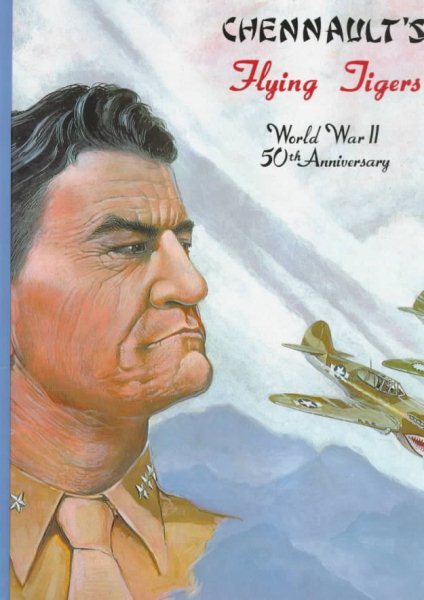 Chennaults Flying Tigers - 50th, WW II cover