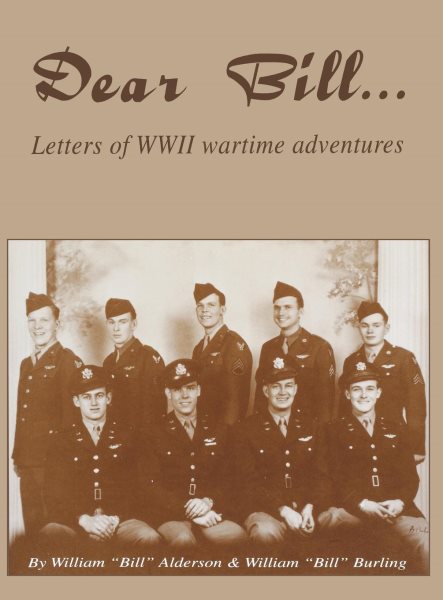 Dear Bill: Letters of WWII Wartime Adventures cover