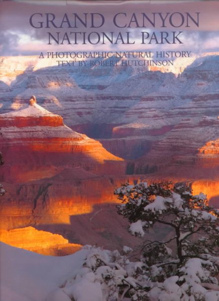 Grand Canyon National Park: A Photographic Natural History cover
