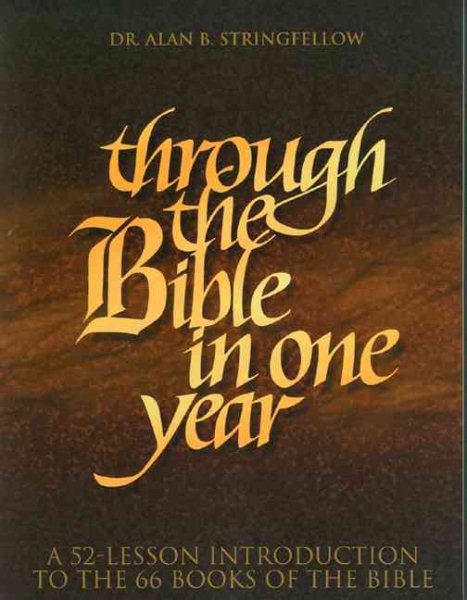 Through the Bible in One Year: A 52-Lesson Introduction to the 66 Books of the Bible cover