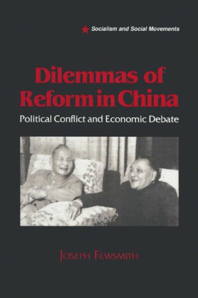 Dilemmas of Reform in China: Political Conflict and Economic Debate (Socialism and Social Movements) cover