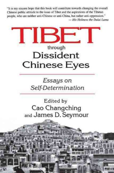 Tibet Through Dissident Chinese Eyes: Essays on Self-determination cover