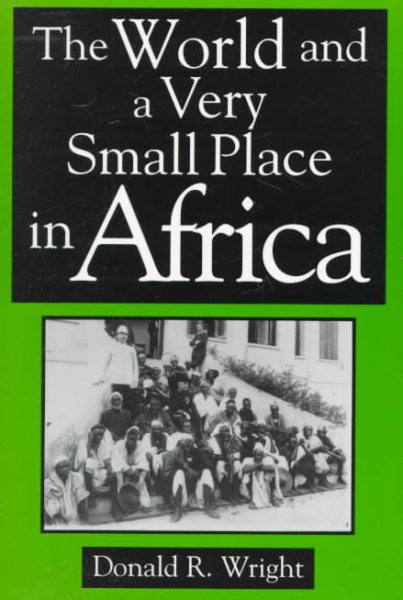 The World and a Very Small Place in Africa: A History of Globalization in Niumi, the Gambia (Sources & Studies in World History) cover