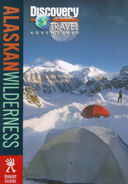 Discovery Travel Adventure Alaskan Wilderness (Discovery Travel Adventures) cover