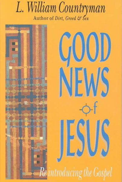 Good News of Jesus: Reintroducing the Gospel cover