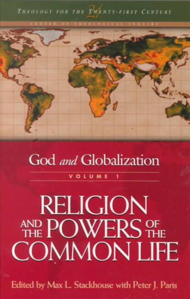 God and Globalization: Religion and the Powers of the Common Life cover