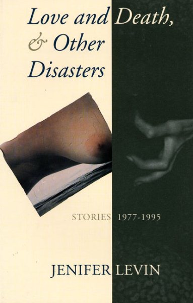 Love and Death & Other Disasters: Stories 1977-1995 cover