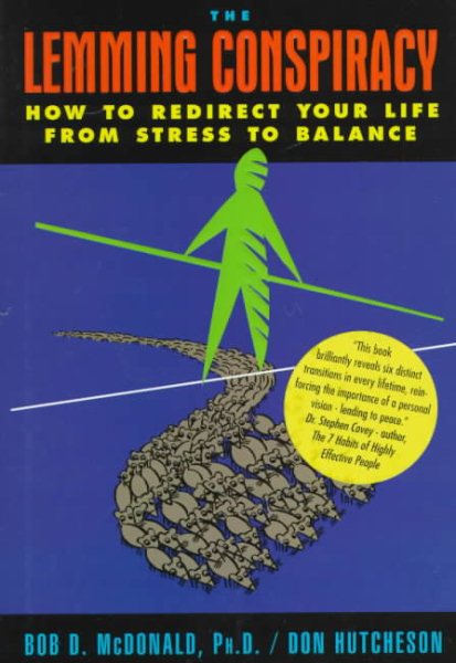 The Lemming Conspiracy: How to Redirect Your Life from Stress to Balance (Includes Bibliographical References) cover