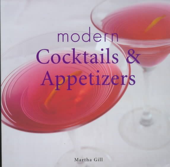 Modern Cocktails & Appetizers (Modern Cookbook)