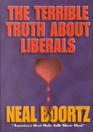 The Terrible Truth About Liberals