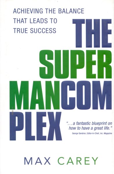 The Superman Complex: Achieving the Balance That Leads to True Success cover